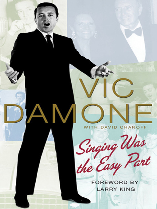 Title details for Singing Was the Easy Part by Vic Damone - Wait list